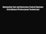 PDF Download Automotive Fuel and Emissions Control Systems (3rd Edition) (Professional Technician)