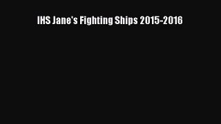 PDF Download IHS Jane's Fighting Ships 2015-2016 PDF Full Ebook