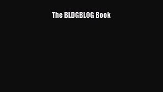 The BLDGBLOG Book Read The BLDGBLOG Book# PDF Free
