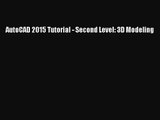 AutoCAD 2015 Tutorial - Second Level: 3D Modeling [PDF Download] AutoCAD 2015 Tutorial - Second