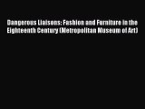 Dangerous Liaisons: Fashion and Furniture in the Eighteenth Century (Metropolitan Museum of