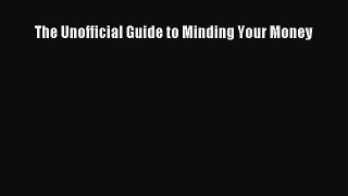 [PDF Download] The Unofficial Guide to Minding Your Money [Download] Full Ebook