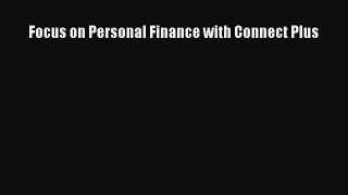 [PDF Download] Focus on Personal Finance with Connect Plus [Read] Online