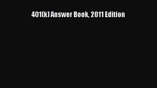 [PDF Download] 401(k) Answer Book 2011 Edition [Download] Full Ebook