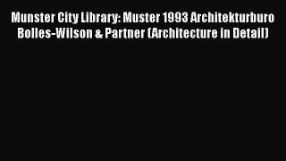 Munster City Library: Muster 1993 Architekturburo Bolles-Wilson & Partner (Architecture in