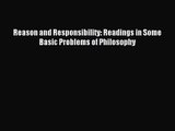 [PDF Download] Reason and Responsibility: Readings in Some Basic Problems of Philosophy [Download]