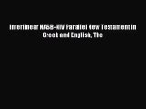 [PDF Download] Interlinear NASB-NIV Parallel New Testament in Greek and English The [Download]