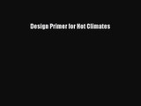 PDF Download Design Primer for Hot Climates PDF Full Ebook