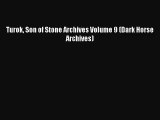 [PDF Download] Turok Son of Stone Archives Volume 9 (Dark Horse Archives) [Download] Online