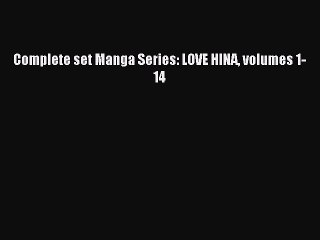 [PDF Download] Complete set Manga Series: LOVE HINA volumes 1-14 [Read] Full Ebook