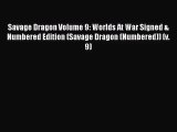[PDF Download] Savage Dragon Volume 9: Worlds At War Signed & Numbered Edition (Savage Dragon