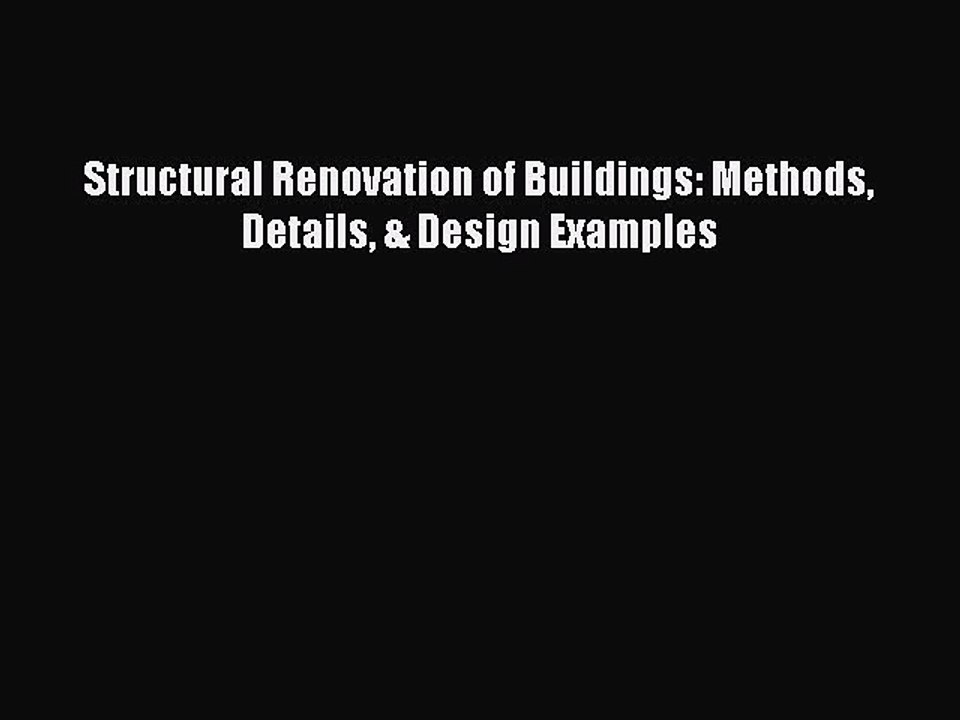 Structural Renovation of Buildings: Methods Details & Design Examples [PDF Download] Structural