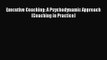 Executive Coaching: A Psychodynamic Approach (Coaching in Practice) [PDF Download] Executive