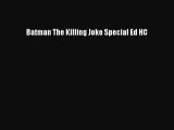 Batman The Killing Joke Special Ed HC [PDF Download] Batman The Killing Joke Special Ed HC