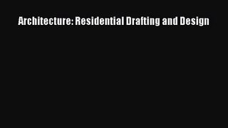 [PDF Download] Architecture: Residential Drafting and Design [PDF] Online