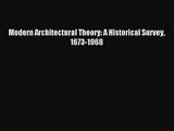 [PDF Download] Modern Architectural Theory: A Historical Survey 1673-1968 [Download] Online