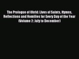 [PDF Download] The Prologue of Ohrid: Lives of Saints Hymns Reflections and Homilies for Every