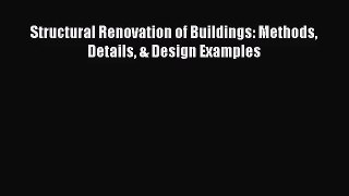 [PDF Download] Structural Renovation of Buildings: Methods Details & Design Examples [Download]
