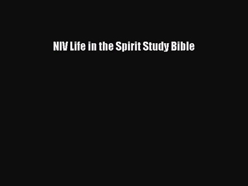 [PDF Download] NIV Life in the Spirit Study Bible [PDF] Online