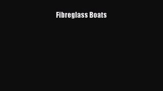PDF Download Fibreglass Boats Read Online