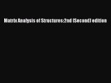 PDF Download Matrix Analysis of Structures:2nd (Second) edition Read Online