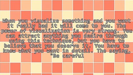 The Power of Visualization and Self Fulfilling Prophecy