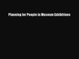 [PDF Download] Planning for People in Museum Exhibitions [Download] Full Ebook