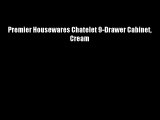 Premier Housewares Chatelet 9-Drawer Cabinet Cream