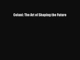 Colani: The Art of Shaping the Future [PDF Download] Colani: The Art of Shaping the Future#