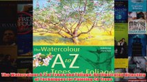 The Watercolour AZ of Trees and Foliage An Illustrated Directory of Techniques for