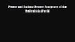 PDF Download Power and Pathos: Bronze Sculpture of the Hellenistic World PDF Full Ebook