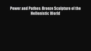 PDF Download Power and Pathos: Bronze Sculpture of the Hellenistic World PDF Full Ebook
