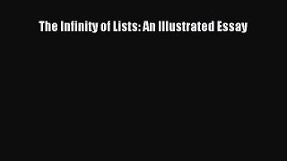 PDF Download The Infinity of Lists: An Illustrated Essay Download Online