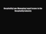 Hospitality Law: Managing Legal Issues in the Hospitality Industry [Download] Online
