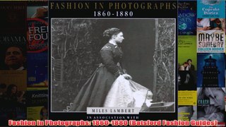 Fashion in Photographs 18601880 Batsford Fashion Guides
