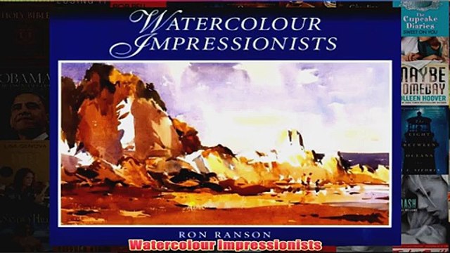 Watercolour Impressionists