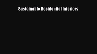 Sustainable Residential Interiors [PDF Download] Sustainable Residential Interiors# [Download]