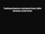 Traditional Interiors: Leta Austin Foster Sallie Giordano & India Foster [PDF Download] Traditional