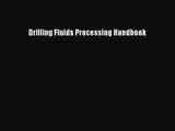 PDF Download Drilling Fluids Processing Handbook Download Full Ebook