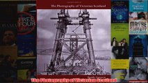 The Photography of Victorian Scotland