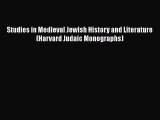 Download Studies in Medieval Jewish History and Literature  (Harvard Judaic Monographs) PDF