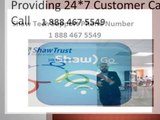 Shaw Customer Service 1 888 467 5549 Phone Number