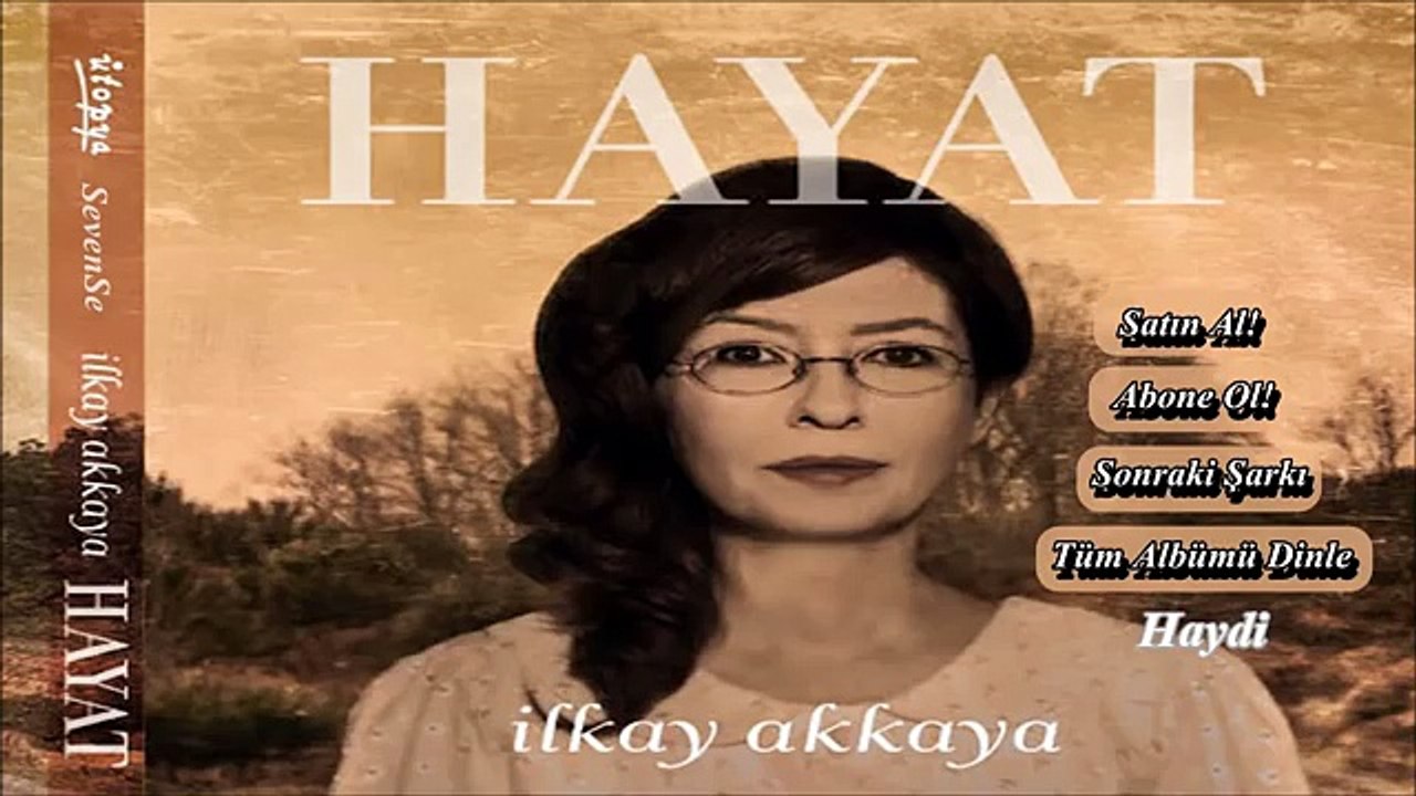 İlkay Akkaya - Haydi - Hayat (2015)