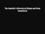 The Jeweller's Directory of Shape and Form (Jewellery) [PDF Download] The Jeweller's Directory