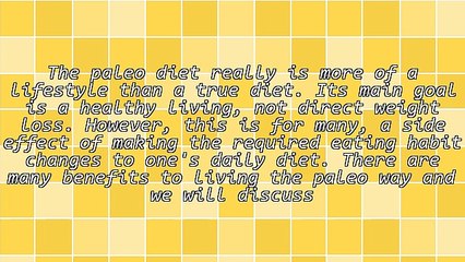 Benefits Of Following The Paleo Diet Lifestyle