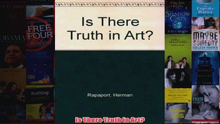 Is There Truth in Art