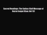 [PDF Download] Sacred Readings: The Gathas (Sufi Message of Hazrat Inayat Khan: Vol 13) [PDF]