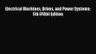 PDF Download Electrical Machines Drives and Power Systems: 5th (Fifth) Edition PDF Online