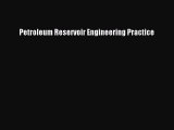 PDF Download Petroleum Reservoir Engineering Practice Read Online