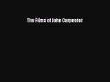 Read The Films of John Carpenter PDF Free